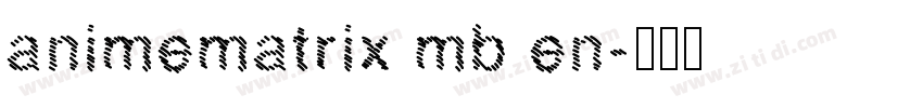 animematrix mb en字体转换